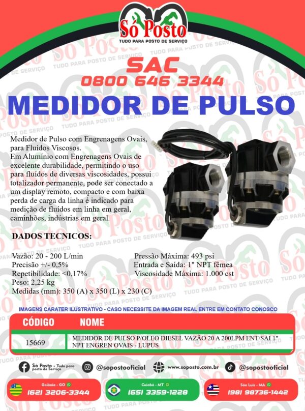 MEDIDOR DE PULSO P/OLEO DIESEL VAZÃO 20 A 200LPM ENT/SAI 1" NPT ENGREN OVAIS - LUPUS - Image 2