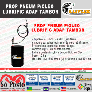 PROPULSORA PNEUMAT P/ OLEO LUBRIFIC ADAP TAMBOR 200LT X+25LPM + FILTRO REG AR+TAMPA+MANG(10M) - LUPUS
